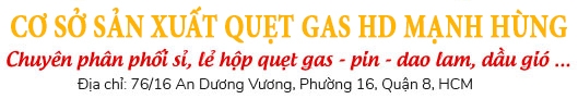 HỘT QUẸT GAS MẠNH HÙNG